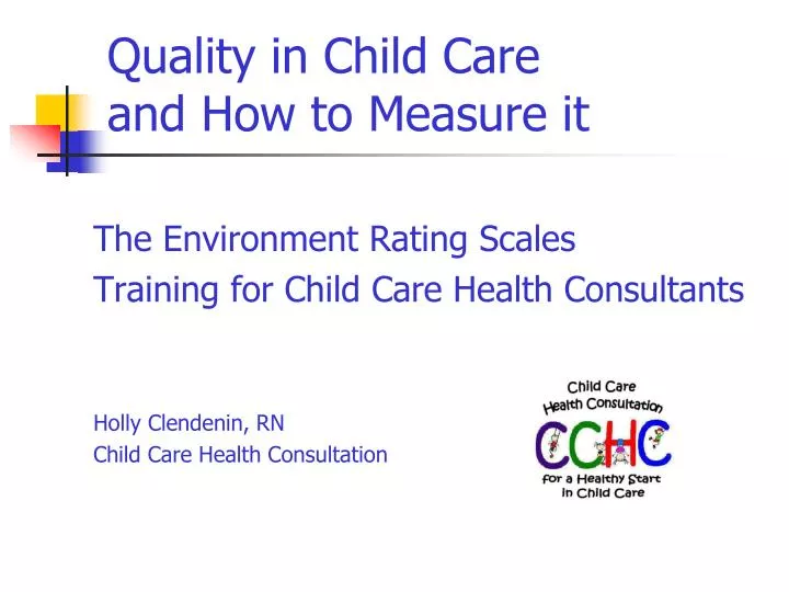 quality in child care and how to measure it