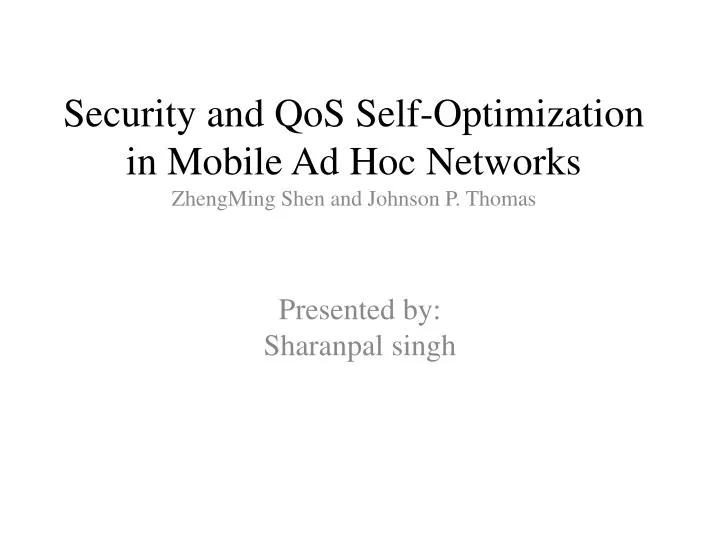security and qos self optimization in mobile ad hoc networks