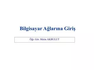 r g r metin akbulut