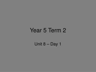 Year 5 Term 2
