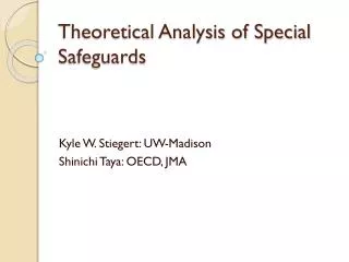 Theoretical Analysis of Special Safeguards