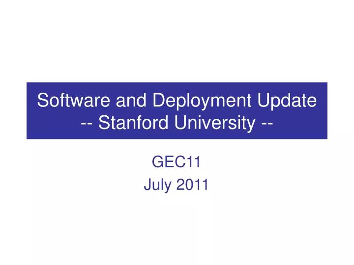 software and deployment update stanford university
