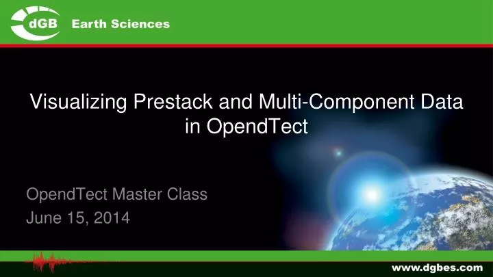 visualizing prestack and multi component data in opendtect