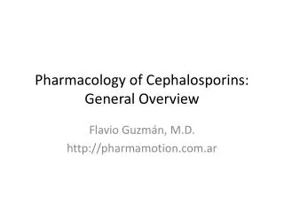 Pharmacology of Cephalosporins : General Overview