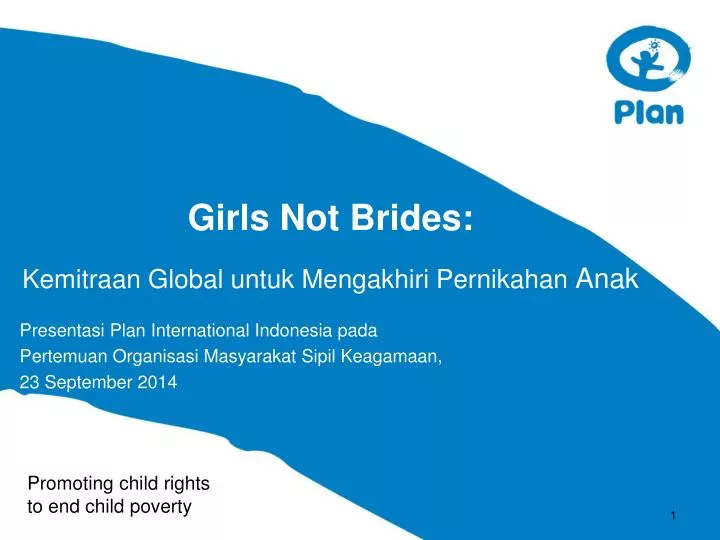 girls not brides kemitraan global untuk mengakhiri pernikahan anak