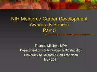 NIH Mentored Career Development Awards (K Series) Part 5