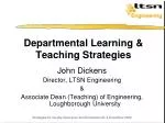 Departmental Learning &amp; Teaching Strategies - slide 1
