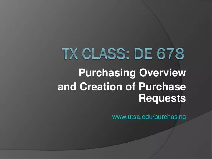 purchasing overview and creation of purchase requests www utsa edu purchasing