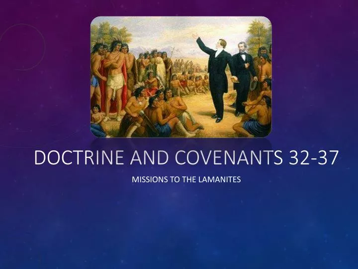 doctrine and covenants 32 37