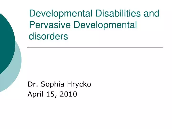 developmental disabilities and pervasive developmental disorders