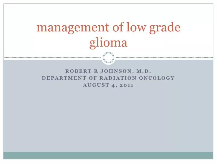 management of low grade glioma