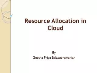 Resource Allocation in Cloud