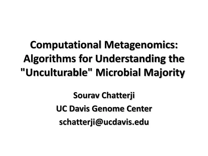 computational metagenomics algorithms for understanding the unculturable microbial majority