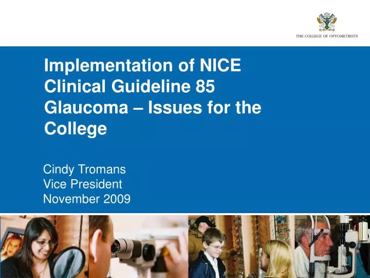 implementation of nice clinical guideline 85 glaucoma issues for the college