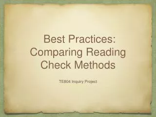 Best Practices: Comparing Reading Check Methods