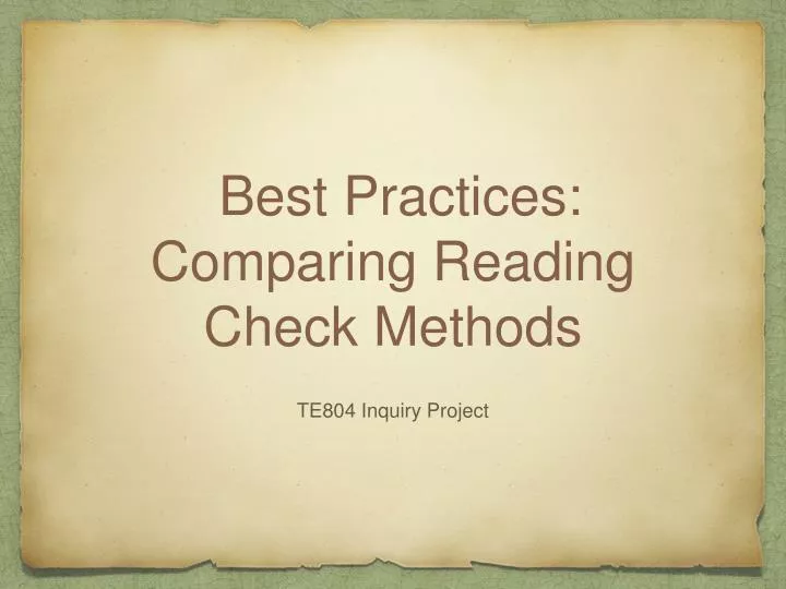best practices comparing reading check methods