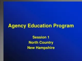 Agency Education Program