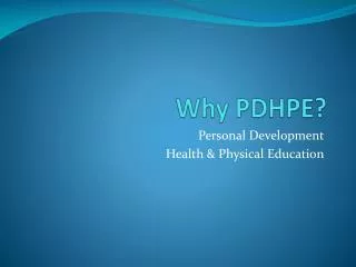 Why PDHPE?