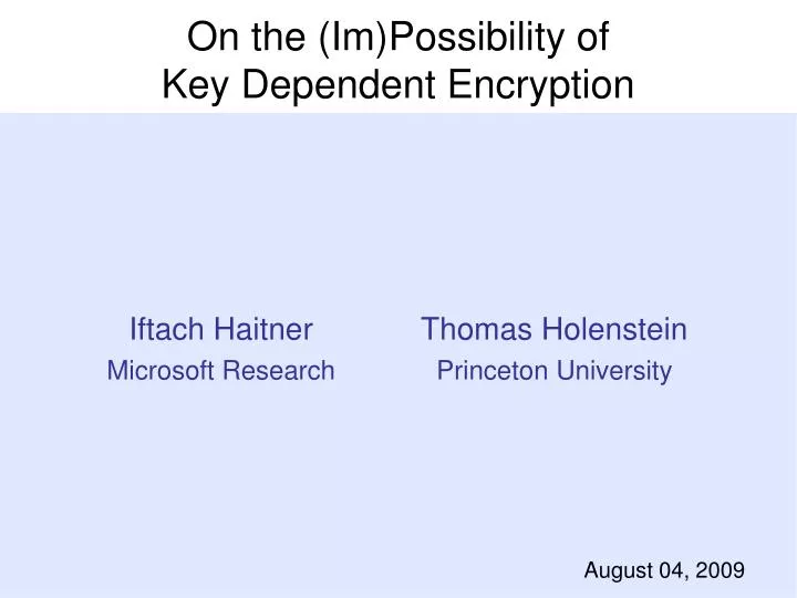on the im possibility of key dependent encryption
