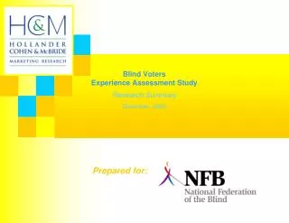 Blind Voters Experience Assessment Study Research Summary December, 2008