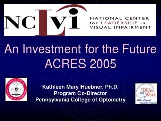 An Investment for the Future ACRES 2005