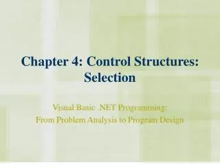 Chapter 4: Control Structures: Selection