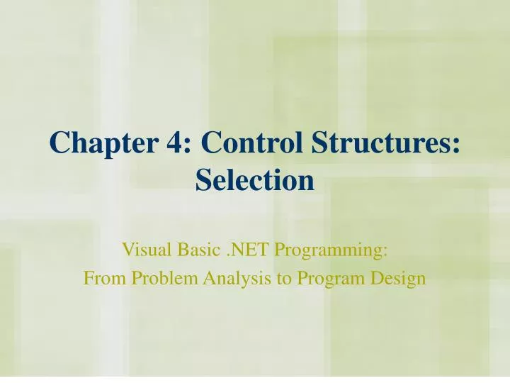 chapter 4 control structures selection