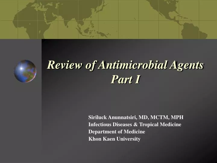 review of antimicrobial agents part i