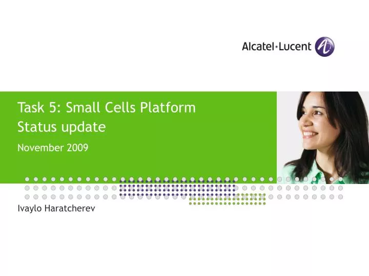 task 5 small cells platform status update november 2009