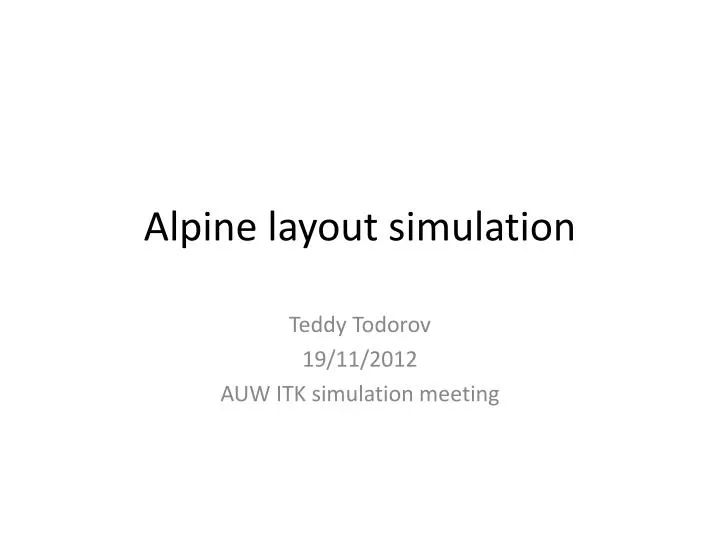 alpine layout simulation