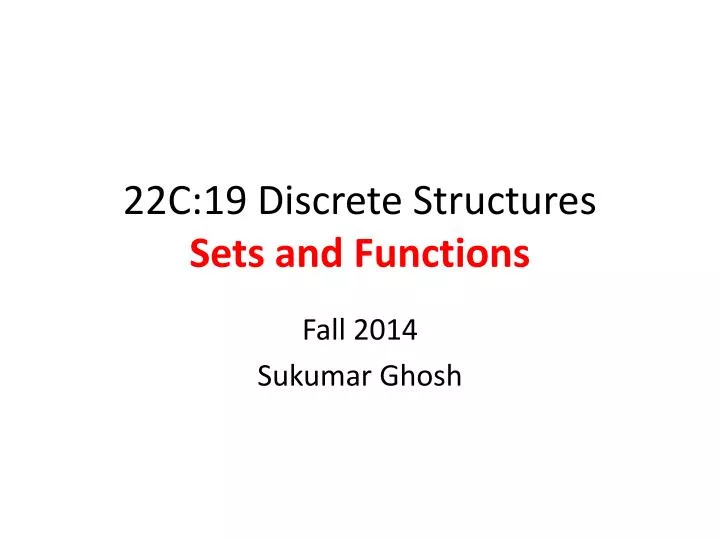 22c 19 discrete structures sets and functions