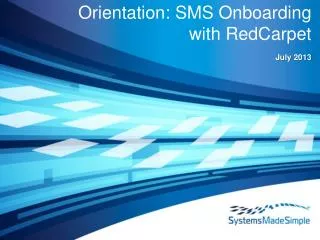 Orientation: SMS Onboarding with RedCarpet