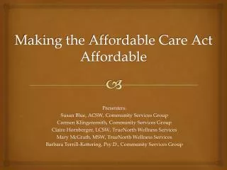 Making the Affordable Care Act Affordable