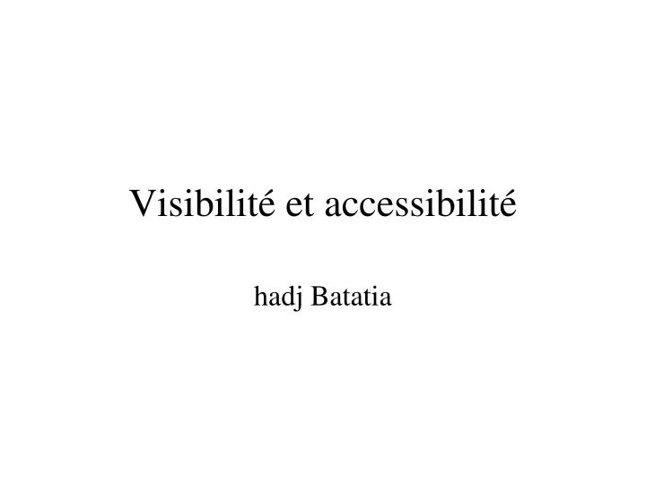 visibilit et accessibilit