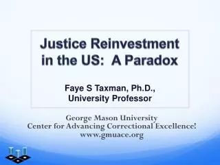 Justice Reinvestment in the US: A Paradox
