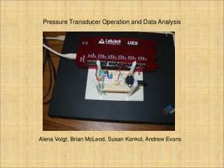 Pressure Transducer Operation and Data Analysis