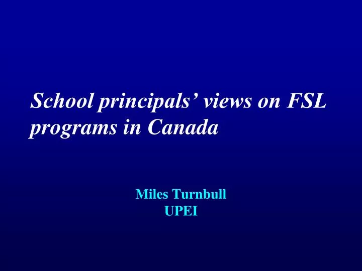 school principals views on fsl programs in canada