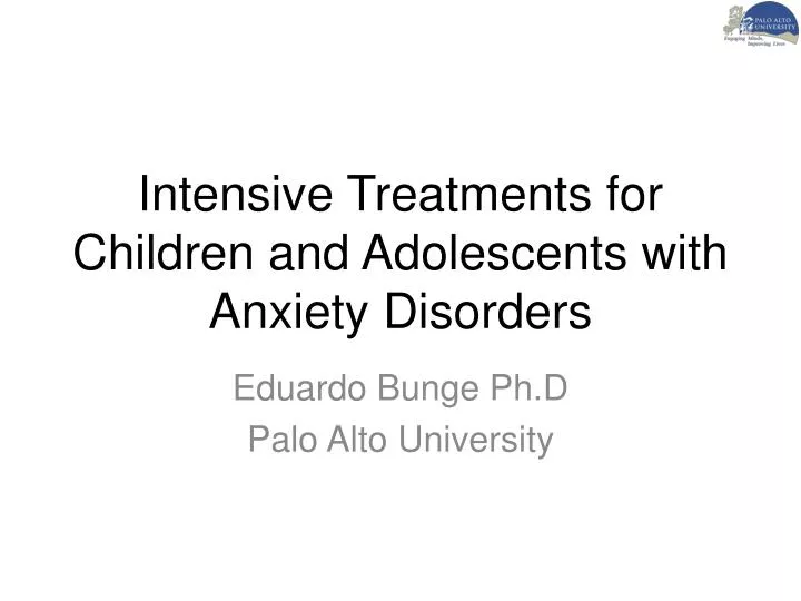 intensive treatments for children and adolescents with anxiety disorders