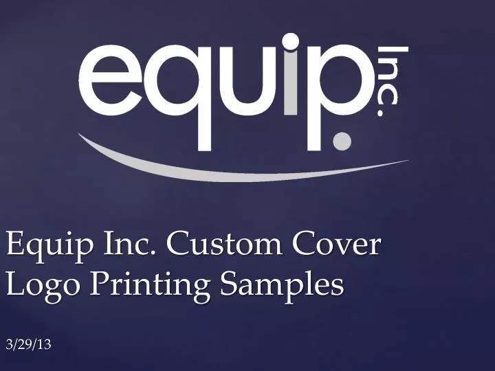 equip inc custom cover logo printing samples
