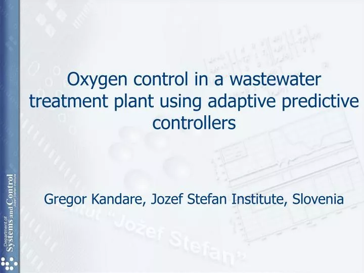 oxygen control in a wastewater treatment plant using adaptive predictive controllers