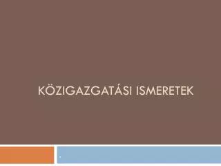 k zigazgat si ismeretek