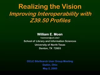 Realizing the Vision Improving Interoperability with Z39.50 Profiles