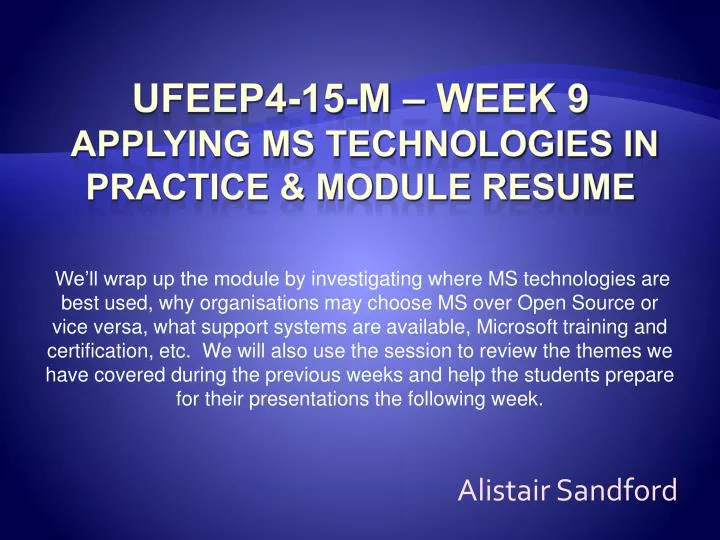 ufeep4 15 m week 9 applying ms technologies in practice module resume