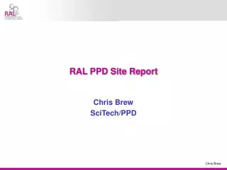 RAL PPD Site Report