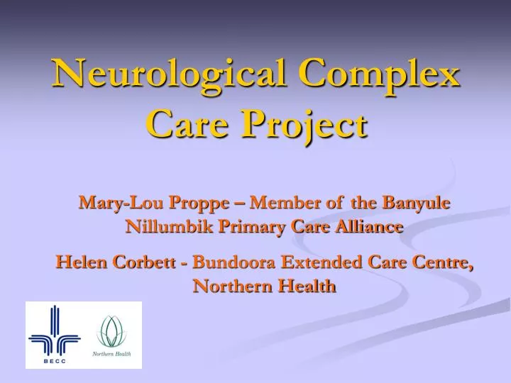 neurological complex care project