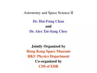 Astronomy and Space Science II