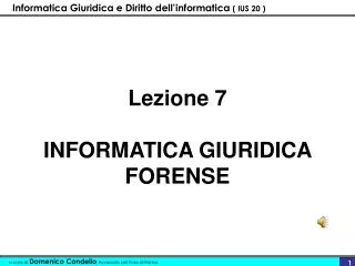 lezione 7 informatica giuridica forense