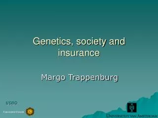 Genetics, society and insurance