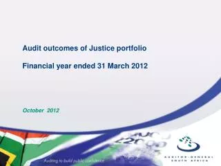 Audit outcomes of Justice portfolio Financial year ended 31 March 2012 October 2012