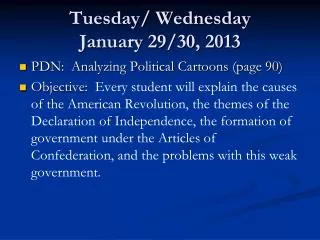 Tuesday/ Wednesday January 29/30, 2013